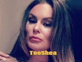 TooShea