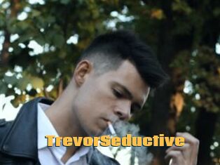 TrevorSeductive