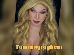 Tamaragrayhem