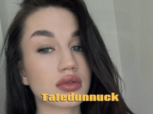 Tatedunnuck