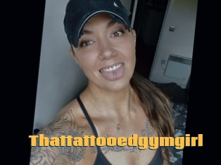 Thattattooedgymgirl