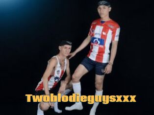 Twoblodieguysxxx