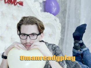 Umanreadyplay