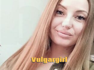 Vulgargirl