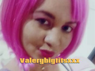 Valerybigtitsxxx