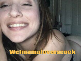 Wetmamaloverscock