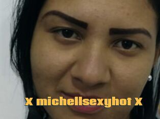 X_michellsexyhot_X