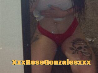 XxxRoseGonzalesxxx