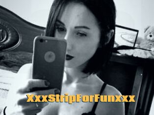 xxxStripForFunxxx Be Seen Here