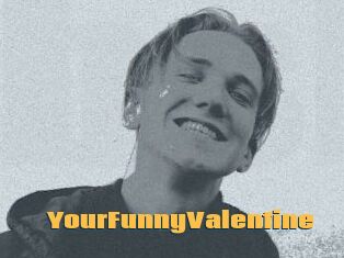 YourFunnyValentine