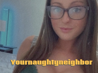 Yournaughtyneighbor